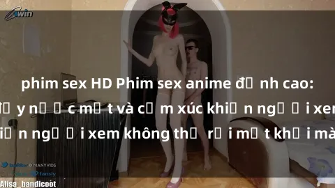 phim sex HD Phim sex anime đỉnh cao: Những tác phẩm đầy nước mắt và cảm xúc khiến người xem không thể rời mắt khỏi màn hình